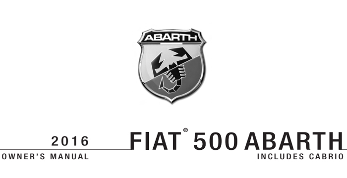 2016 Fiat 500 Abarth Owner’s Manual
