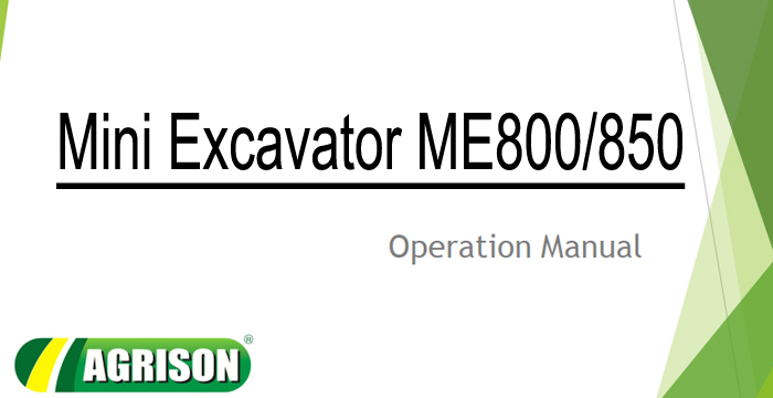Agrison Mini Excavator ME800/850 Operation Manual