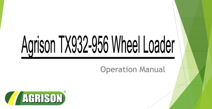 Agrison TX932-956 Wheel Loader Operation Manual