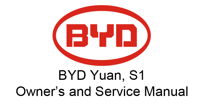 BYD Yuan, S1 Owner’s and Service Manual