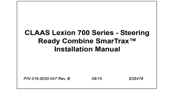 CLAAS Lexion 700 Series Steering Ready Combine Installation Manual
