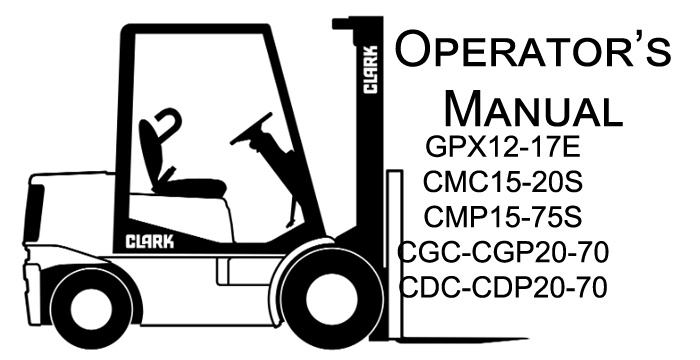 Clark GPX12-17E, CMC15-20S, Operator's Manual