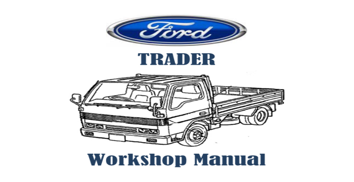 Ford Trader Workshop Manual