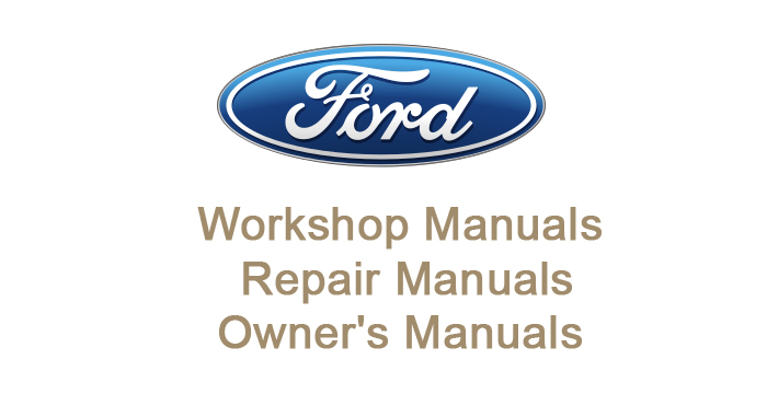 Ford Workshop Repair and Owner's Manuals