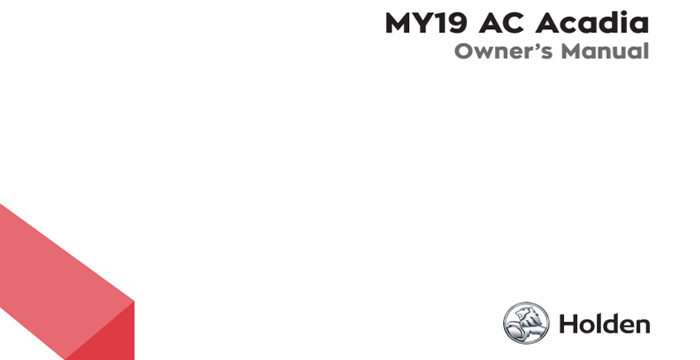 2019 Holden Acadia Owner’s Manual