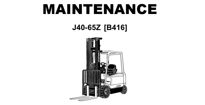 Hyster J40-65Z, B416 Maintenance Manual
