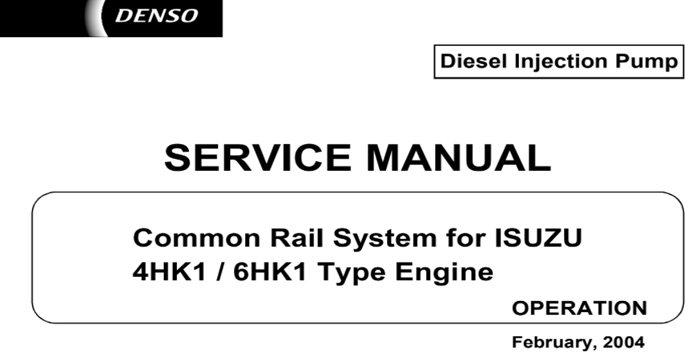 ISUZU Common Rail System for 4HK1-6HK1 Service Manual
