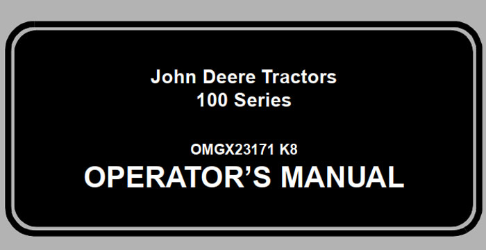 John Deere Tractor 100 series Operators Manual
