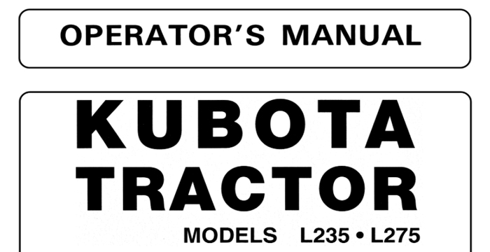 Kubota L235-L275 Operator's Manual