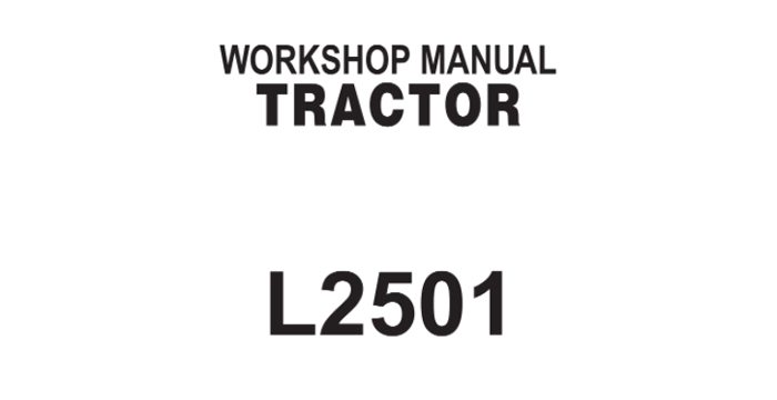 Kubota L2501 Tractor Workshop Manual