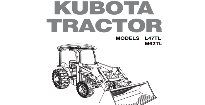 Kubota L47TL, M62TL Tractor Operators Manual