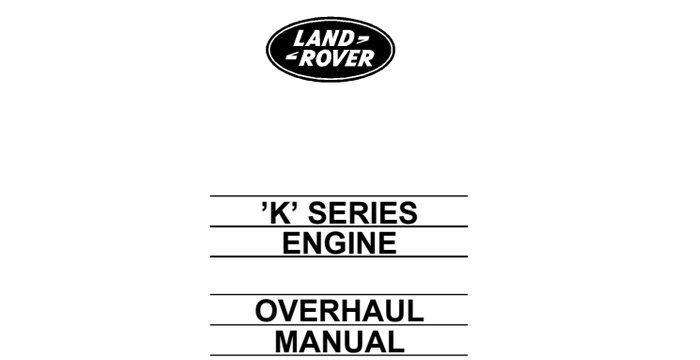 Land Rover Freelander Overhaul Manual K-Series Engine