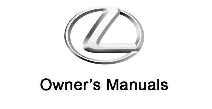 Lexus Owner’s Manuals PDF