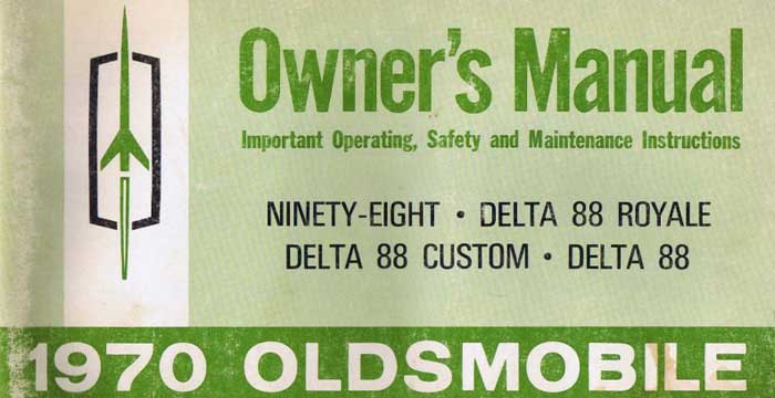 1970 Oldsmobile 98 Ninety-Eight Owner’s Manual