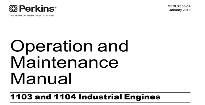 Perkins 1103 and 1104 Operation and Maintenance