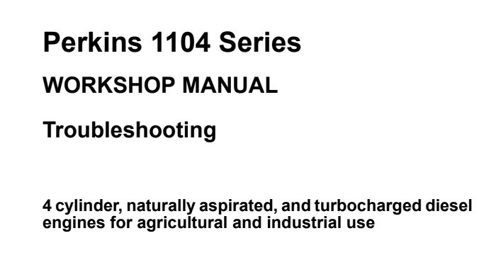 Perkins 1104 Series Workshop Manual Troubleshooting