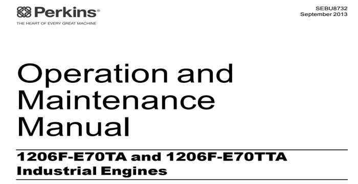 Perkins 1206F-E70TA and 1206F-E70TTA Operation and Maintenance