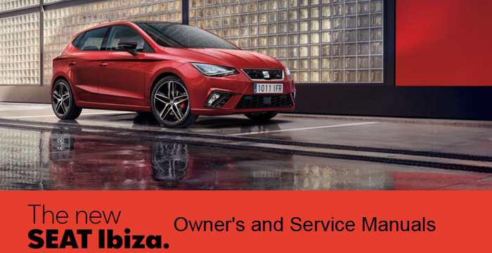 SEAT Ibiza Owner's and Workshop Service Manuals