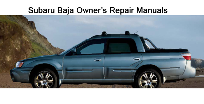 Subaru Baja Owner’s Repair Manuals