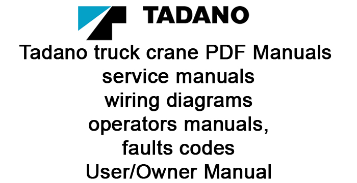 Tadano Trucks Crane Manuals PDF