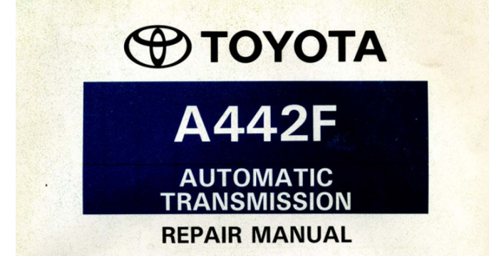 Toyota A442F Automatic Transmission Repair Manual