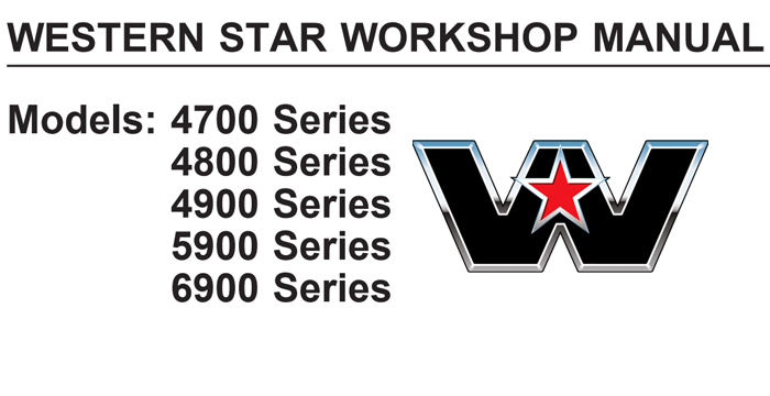 Western Star 4700_4800_4900_5900_6900 Workshop Manual