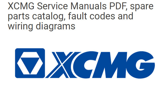 XCMG Service Manuals, Fault Codes, Wiring Diagrams