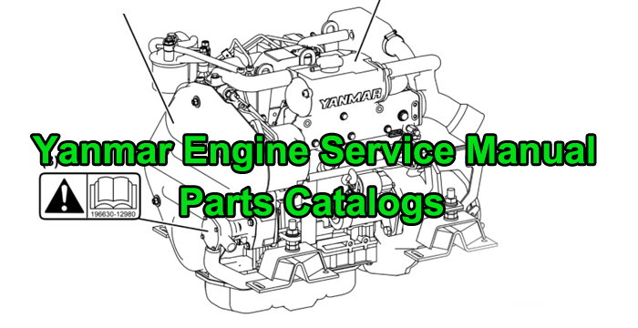 Yanmar Engine Service Manual and Spare Parts Catalogs