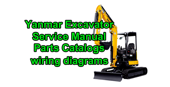 Yanmar Excavator Service Manual and Parts Catalog